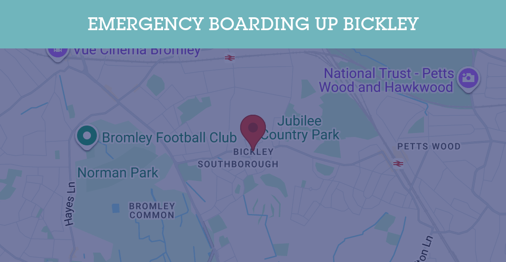 Emergency Boarding Up Services in Bickley - BR1