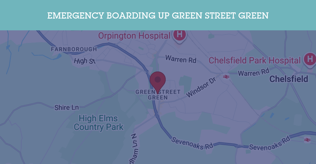 Emergency Boarding Up Services in Green Street Green - BR6