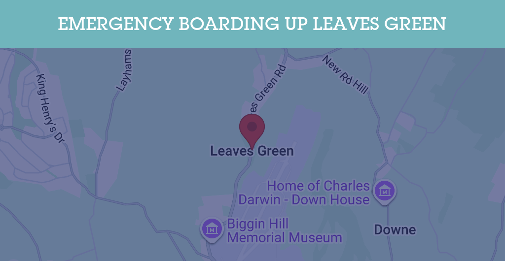 Emergency Boarding Up Services in Leaves Green - BR2