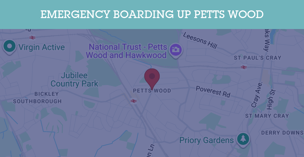Emergency Boarding Up Services in Petts Wood - BR5